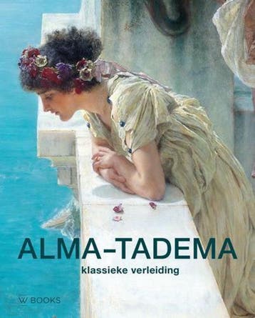 Alma-Tadema - Elizabeht Prettelohn 9789462581722, Verzenden, Zo goed als nieuw, Elizabeht Prettelohn