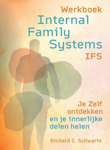 9789463160742 Werkboek Internal Family Systems (IFS), Boeken, Verzenden, Nieuw, Richard C. Schwartz