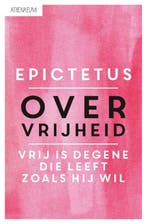 Over vrijheid 9789025302542 Epictetus, Boeken, Verzenden, Zo goed als nieuw, Epictetus