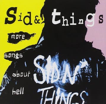 cd - Sid &amp; Things - More Songs About Hell, Verzenden, Zo goed als nieuw