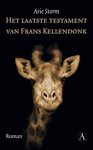 Het laatste testament van Frans Kellendonk - Arie Storm, Verzenden, Zo goed als nieuw, Arie Storm