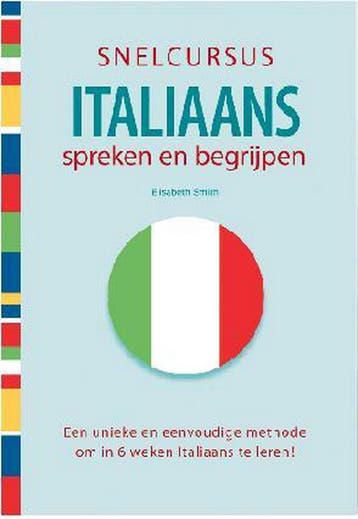 Snelcursus Italiaans Spreken en Begrijpen - Elsabeth Smith, Verzenden, Zo goed als nieuw, Elsabeth Smith