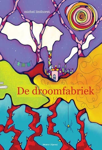 De droomfabriek - Michel Linthorst 9789491962028, Verzenden, Gelezen, Michel Linthorst