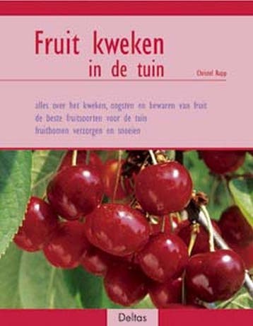 Fruit kweken in de tuin - C. Rupp 9789044711905, Verzenden, Gelezen, C. Rupp