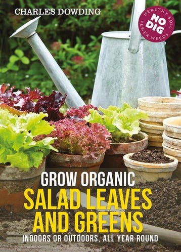 Grow Organic Salad Leaves and Greens - Charles Dowding, Boeken, Verzenden, Gelezen, Charles Dowding