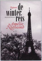 De winterreis 9789085422167 Amelie Nothomb, Verzenden, Gelezen, Amelie Nothomb