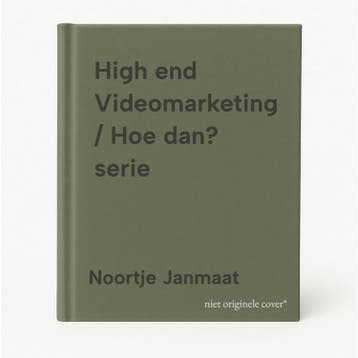 High end Videomarketing / Hoe dan? serie - Noortje Janmaat, Verzenden, Zo goed als nieuw, Noortje Janmaat