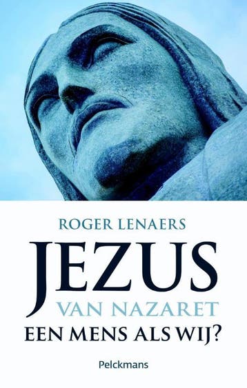 Jezus van Nazaret - Roger Lenaers 9789028980938, Boeken, Verzenden, Gelezen, Roger Lenaers
