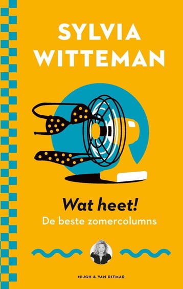 Wat heet! (Goed), Verzenden, Gelezen, Sylvia Witteman