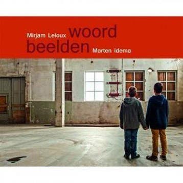 Woordbeelden 9789490834807 Mirjam Leloux, Verzenden, Gelezen, Mirjam Leloux