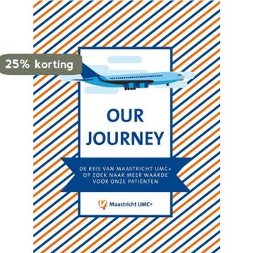Our journey 9789463012225 Maastricht UMC+, Boeken, Verzenden, Gelezen, Maastricht UMC+