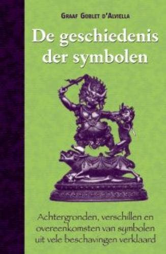 De geschiedenis der symbolen - G. d Alviella 9789063786397, Verzenden, Zo goed als nieuw, G. d' Alviella