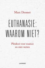 Euthanasie 9789401426664 Marc Desmet, Boeken, Verzenden, Gelezen, Marc Desmet