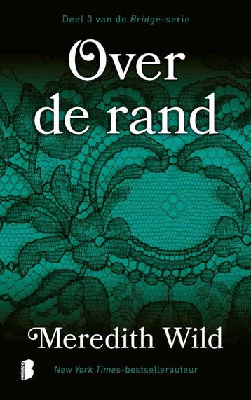 Over de rand / Bridge / 3 - Meredith Wild 9789022586013, Boeken, Verzenden, Zo goed als nieuw, Meredith Wild