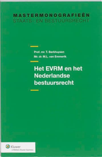 Het EVRM en het Nederlandse bestuursrecht - M.L. van, Verzenden, Gelezen, M.L. van Emmerink