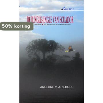 De jungle-jingle van Ecuador - Angeline M.A. Schoor, Boeken, Verzenden, Zo goed als nieuw, Angeline M.A. Schoor