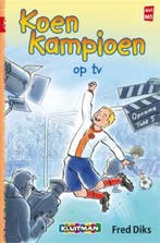 Koen Kampioen op tv / Koen Kampioen 9789020648584 Fred Diks, Verzenden, Zo goed als nieuw, Fred Diks