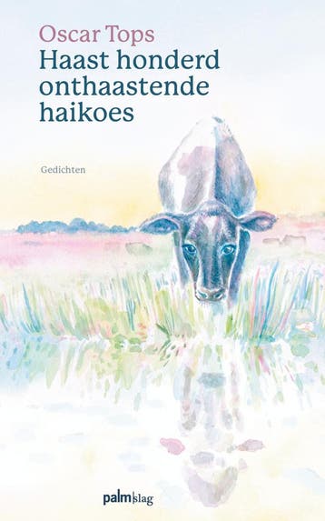 Haast honderd onthaastende haikoes - Oscar Tops, Boeken, Verzenden, Zo goed als nieuw, Oscar Tops