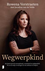 Wegwerpkind 9789049203092 Rowena Verstraeten, Verzenden, Gelezen, Rowena Verstraeten