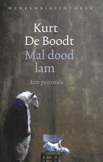 Mal dood lam 9789028453425 Kurt De Boodt, Verzenden, Gelezen, Kurt De Boodt