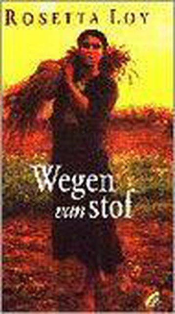 Wegen van stof - Loy, Verzenden, Gelezen