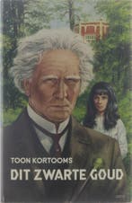 Dit Zwarte Goud 9789061070122 T. Kortooms, Boeken, Verzenden, Gelezen, T. Kortooms