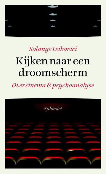 Kijken naar een droomscherm - Solange Leibovici, Boeken, Verzenden, Zo goed als nieuw, Solange Leibovici