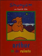 Arthur in de ruimte 9789022984369 Shunyam, Verzenden, Gelezen, Shunyam