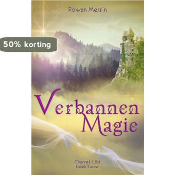 Verbannen magie / Charret-Lûd / 2 - Rowan Merrin, Verzenden, Zo goed als nieuw, Rowan Merrin