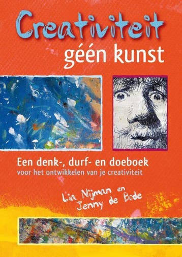 Creativiteit, géén kunst - Lia Nijman 9789460150180, Boeken, Verzenden, Gelezen, Lia Nijman