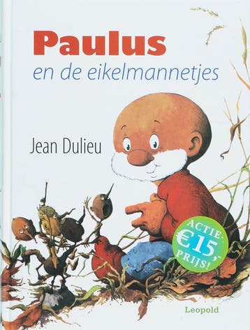 Paulus en de eikelmannetjes - Jean Dulieu 9789025851323, Verzenden, Gelezen, Jean Dulieu