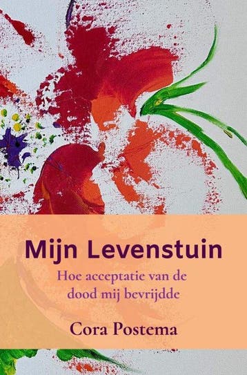 9789465389424 Mijn Levenstuin Cora Postema, Verzenden, Nieuw, Cora Postema