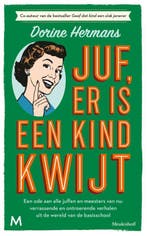 Juf, er is een kind kwijt 9789029094306 Dorine Hermans, Verzenden, Zo goed als nieuw, Dorine Hermans