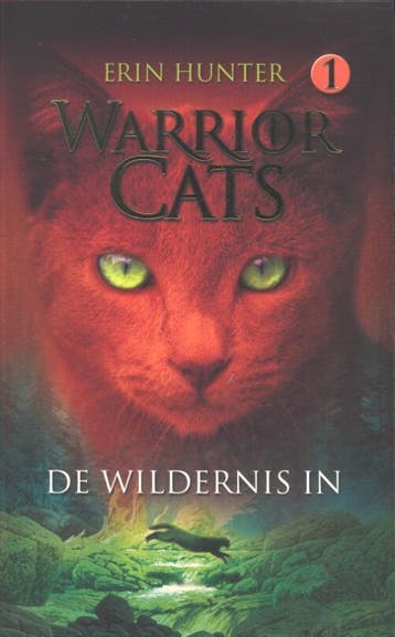 De wildernis in / Warrior Cats / 1 - Erin Hunter, Boeken, Verzenden, Zo goed als nieuw, Erin Hunter