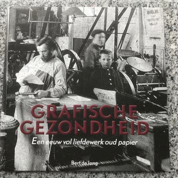Grafische gezondheid (Bert de Jong), Boeken, Geschiedenis | Vaderland, Verzenden, Bert de Jong, 20e eeuw of later, Gelezen