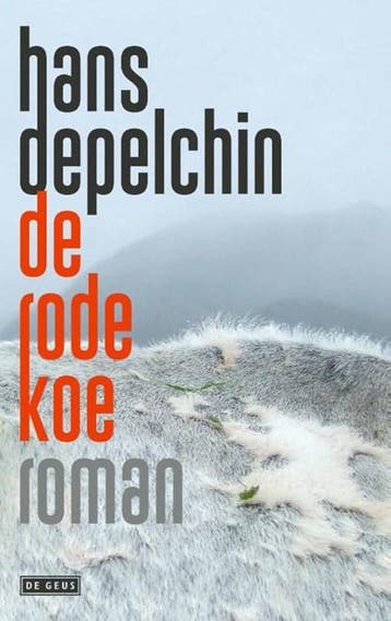 De Rode Koe | 9789044545395 | Hans Depelchin, Ophalen of Verzenden, Zo goed als nieuw, Hans Depelchin