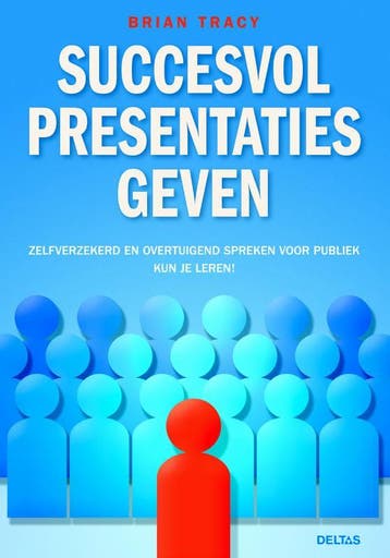 Succesvol presentaties geven - Brian Tracy 9789044725124, Verzenden, Zo goed als nieuw, Brian Tracy