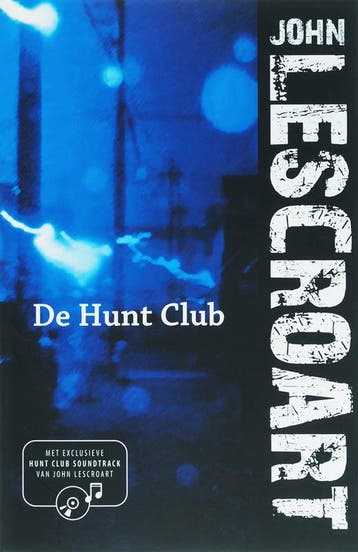 De Hunt Club - John T. Lescroart 9789026985744, Verzenden, Gelezen, John T. Lescroart