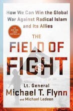 The Field of Fight 9781250106223 Michael T Flynn, Verzenden, Gelezen, Michael T Flynn