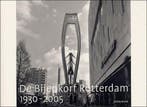 Bijenkorf Rotterdam 1930-2005 / Markant Rotterdam / II, Verzenden, Gelezen, J. Deelder