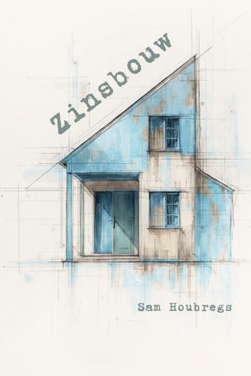 Zinsbouw | Sam Houbregs | Nieuw, Ophalen of Verzenden, Nieuw, Sam Houbregs