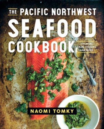 The Pacific Northwest Seafood Cookbook - Naomi Tomky, Verzenden, Zo goed als nieuw, Naomi Tomky