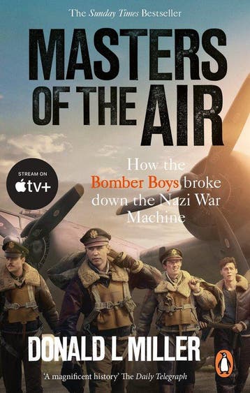9781529918571 Masters of the Air | Tweedehands, Boeken, Verzenden, Zo goed als nieuw, Donald L. Miller