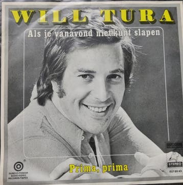 vinyl single 7 inch - Will Tura - Als Je Vanavond Niet Ku..., Verzenden, Zo goed als nieuw, 7 inch, Nederlandstalig