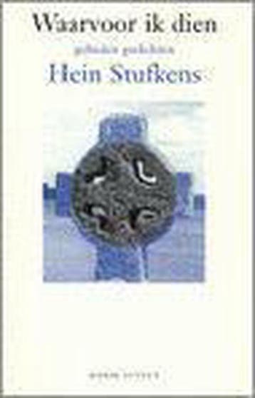 Waarvoor Ik Dien Gebeden Gedichten - H. Stufkens, Boeken, Verzenden, Gelezen, H. Stufkens