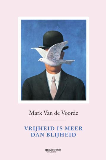Vrijheid is meer dan blijheid - Mark Van de Voorde, Verzenden, Gelezen, Mark Van de Voorde