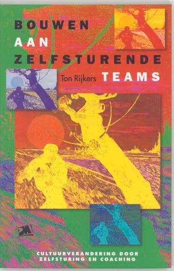 Bouwen aan zelfsturende teams druk 3 9789024414000, Boeken, Zo goed als nieuw