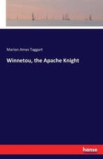 9783741110665 Winnetou, the Apache Knight, Boeken, Verzenden, Nieuw, Marion Ames Taggart