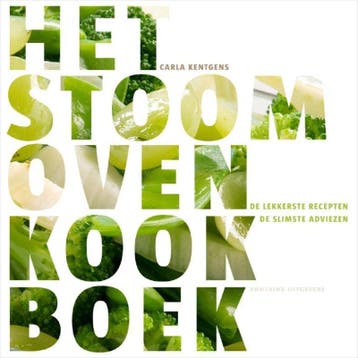 Het stoomovenkookboek - Carla Kentgens 9789059563810, Boeken, Verzenden, Zo goed als nieuw, Carla Kentgens