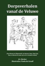 Dorpsverhalen vanaf de Veluwe 9789491826740 J.G. Becker, Verzenden, Gelezen, J.G. Becker